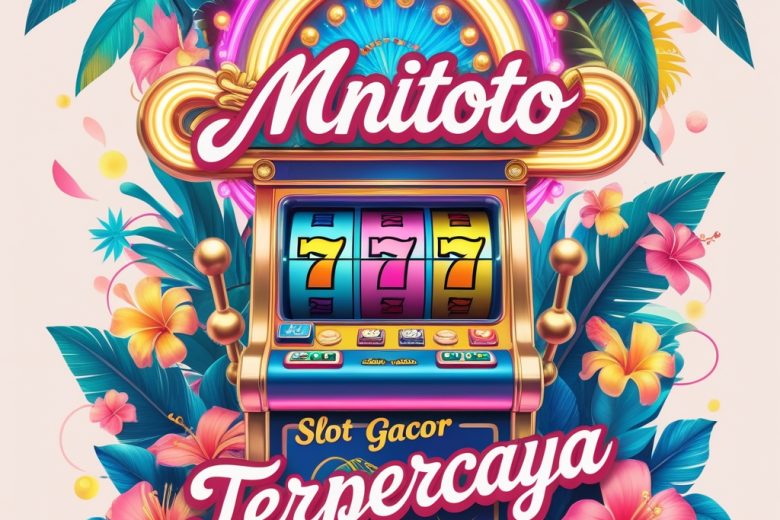 Slot Gacor Terpercaya Minitoto
